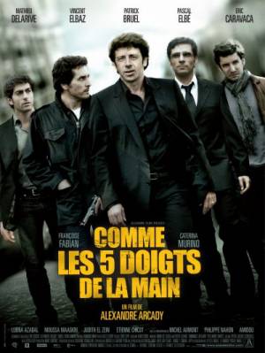 смотреть Как пять пальцев / Comme les cinq doigts de la main (2010)$ онлайн, онлайн фильм Как пять пальцев / Comme les cinq doigts de la main (2010), бесплатный фильм Как пять пальцев / Comme les cinq doigts de la main (2010)